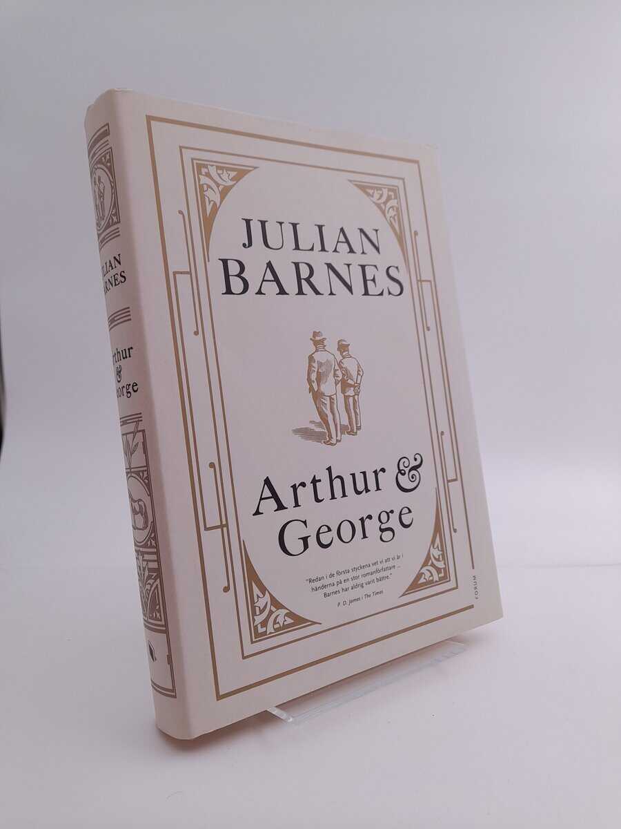 Julian Barnes : Arthur & George