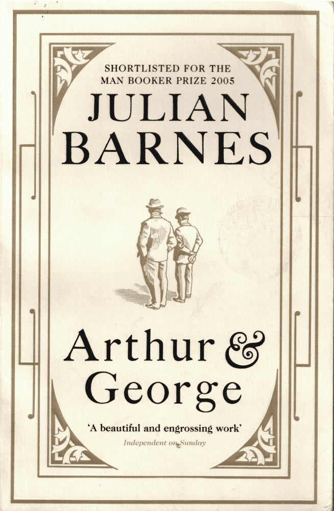 Julian Barnes : Arthur & George