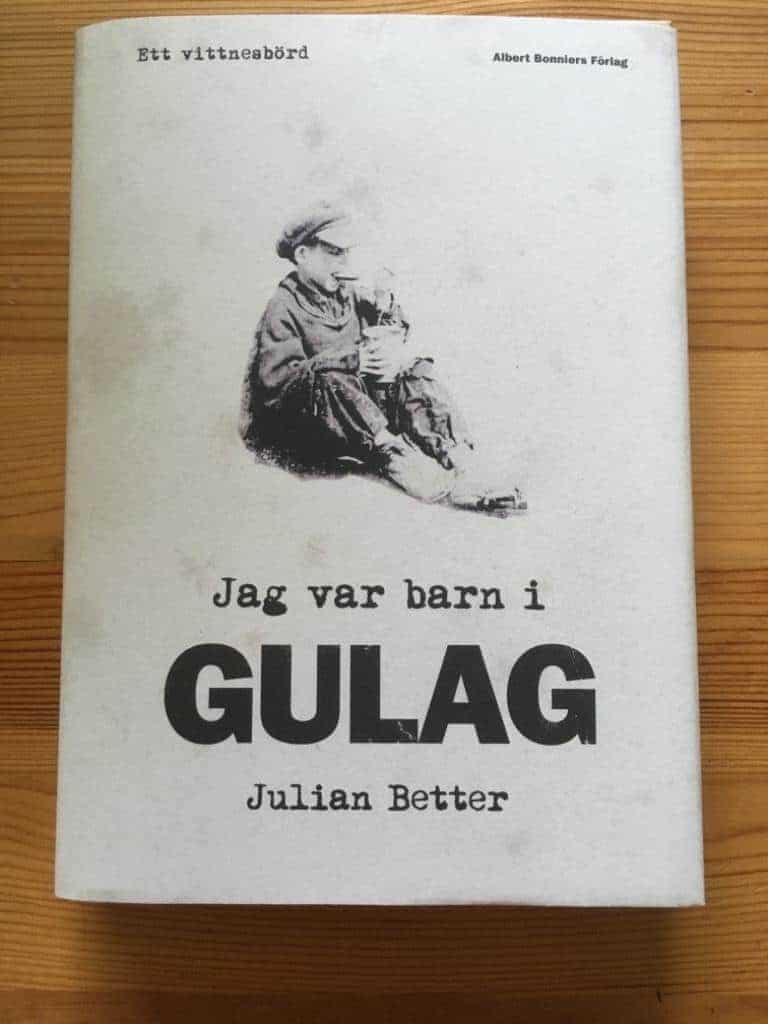 Julian Better : Jag var barn i Gulag
