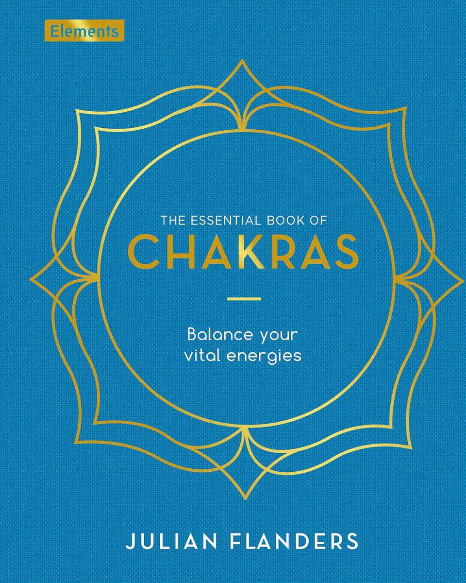 Julian Flanders : Essential Book of Chakras