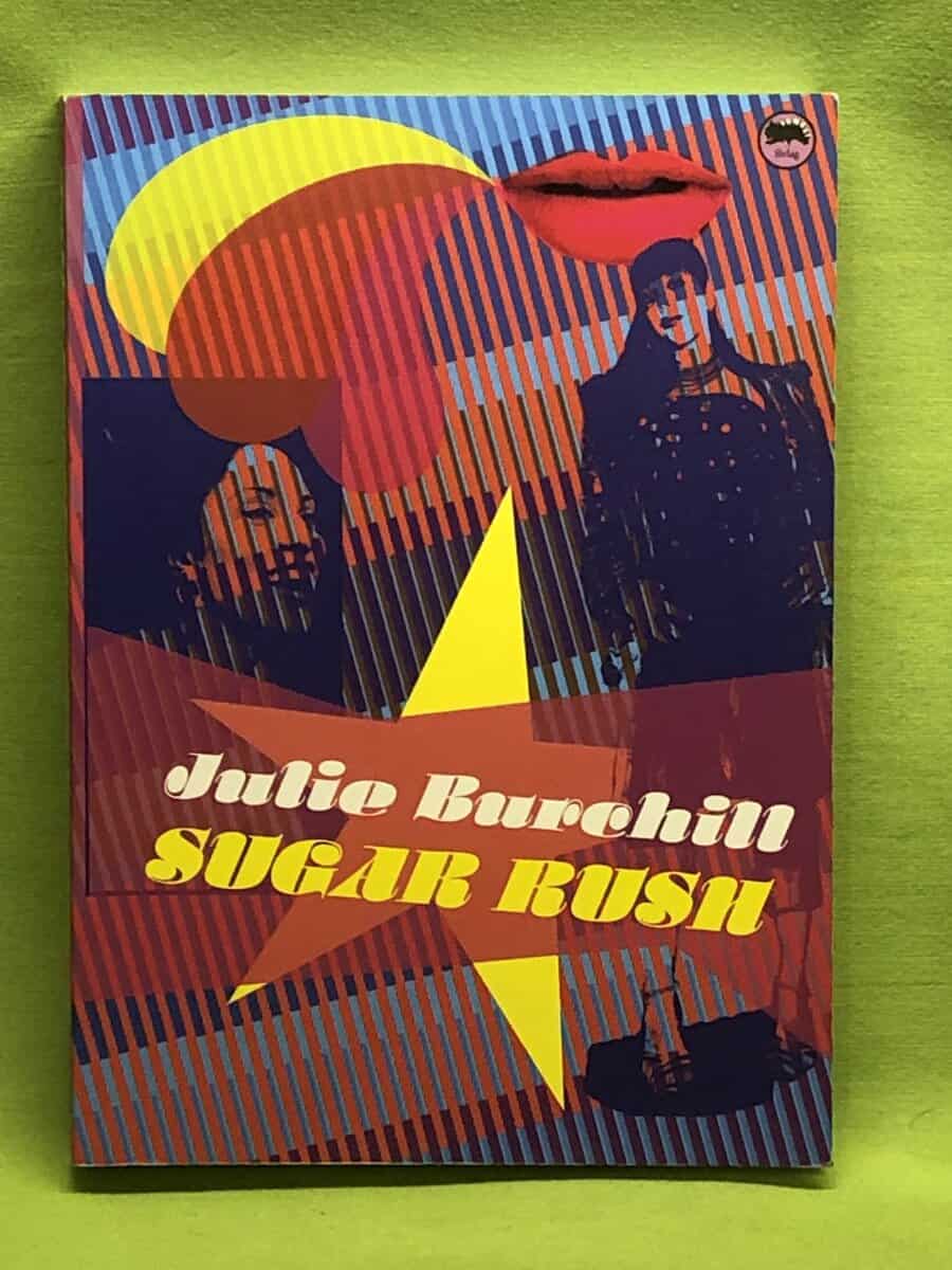 Julie Burchill : Sugar Rush