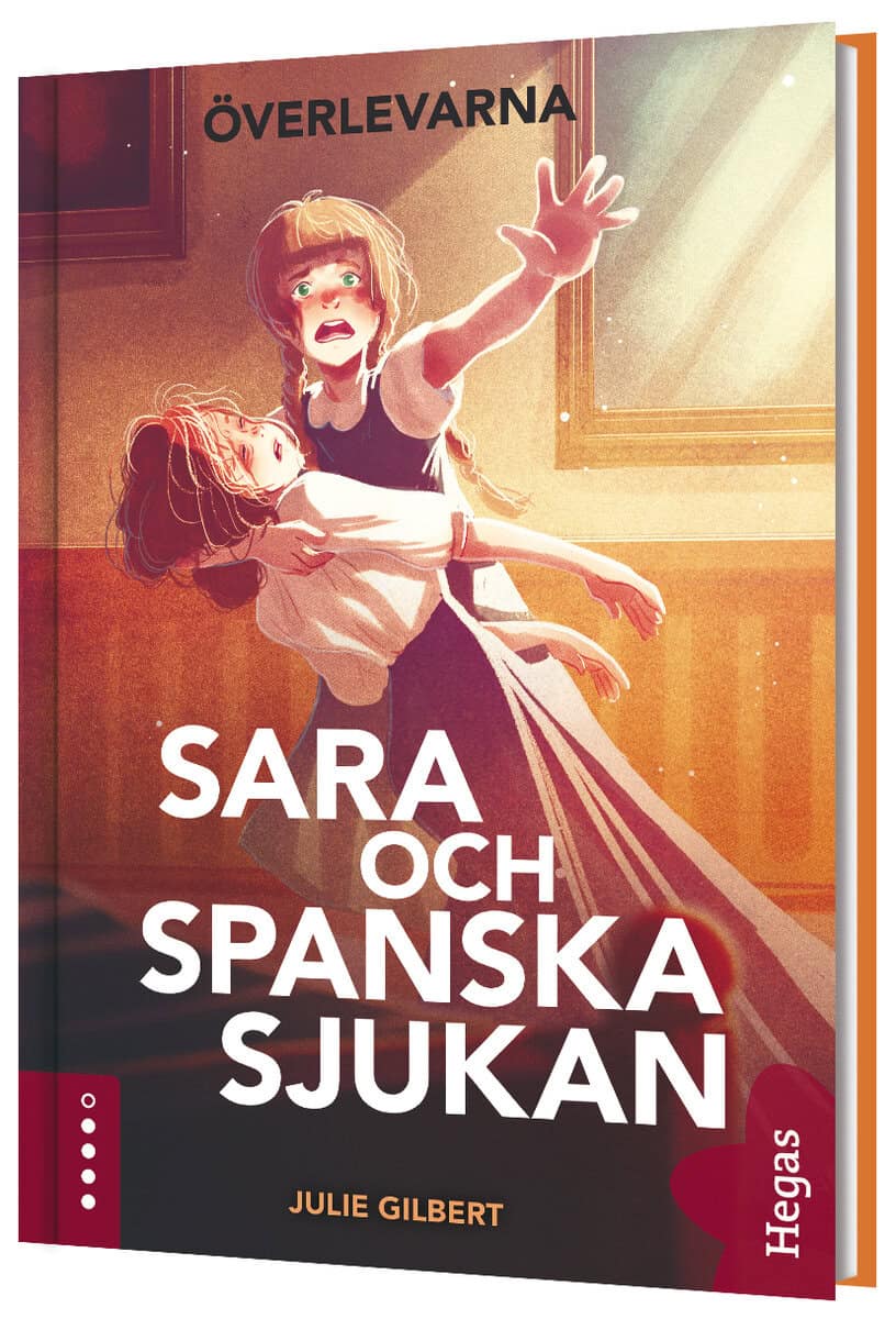 Julie Gilbert : Sara och spanska sjukan : en berättelse om att överleva influensan 1918