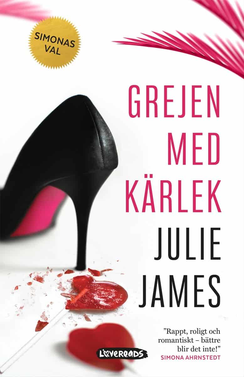 Julie James : Grejen med kärlek