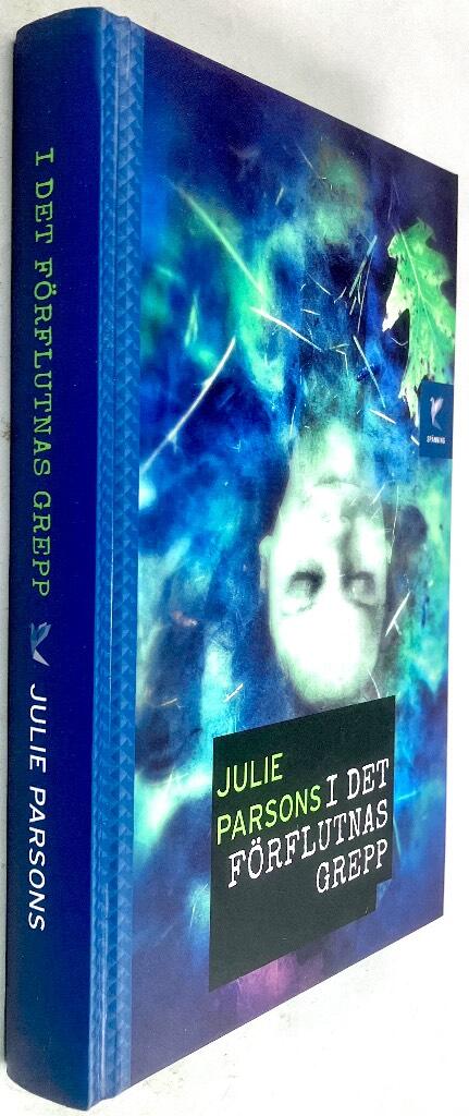 Julie Parsons : I det förflutnas grepp - Mary, Mary - Bok 2