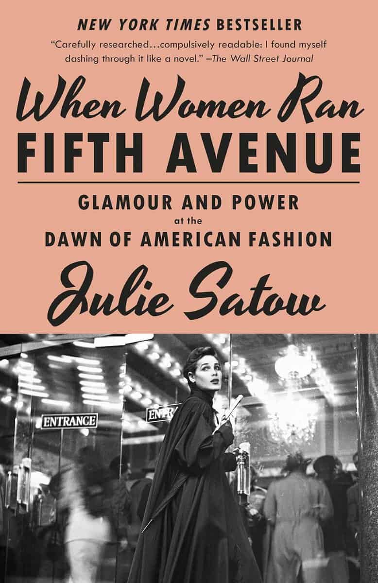 Julie Satow : When Women Ran Fifth Avenue