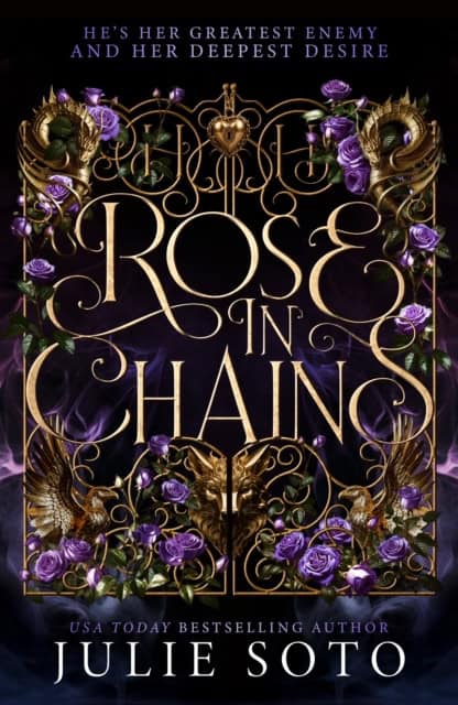 Julie Soto : Rose in Chains