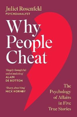Juliet Rosenfeld : Why People Cheat