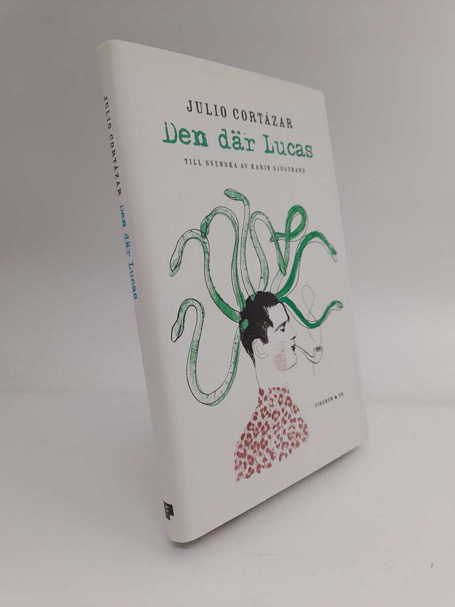 Julio Cortázar : Den där Lucas
