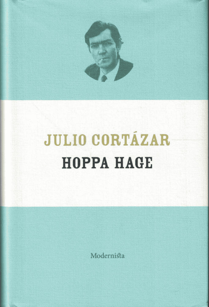 Julio Cortázar : Hoppa hage