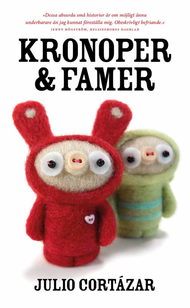 Julio Cortázar : Kronoper och famer