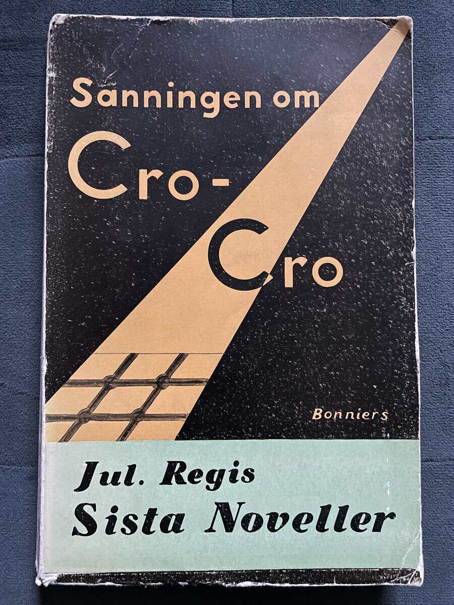 Julius Regis : Sanningen om Cro-Cro