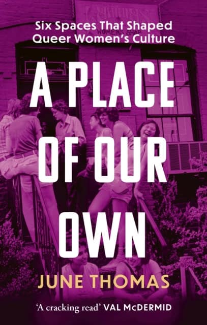 June Thomas : A Place of Our Own