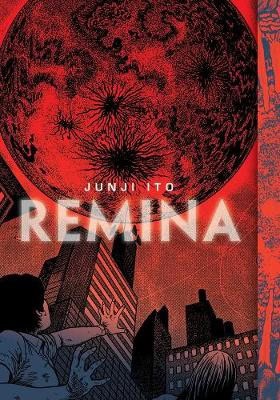 Junji Ito : Remina