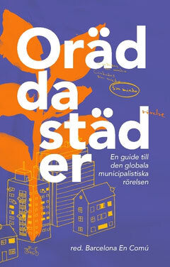 Junqué, Marta ; Shea Baird, Kate [red.] : Orädda städer