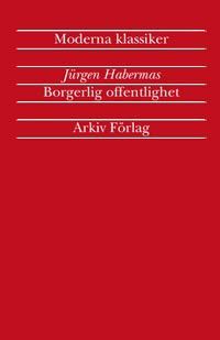 Jürgen Habermas : Borgerlig offentlighet