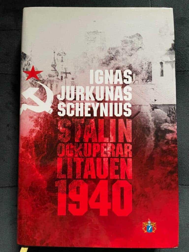 Jurkunas Scheynius, Ignas 1889-1959 ; Scheynius, Irvas 1922- ; Svenskt militärhistoriskt bibliotek : Stalin ockuperar Litauen 1940