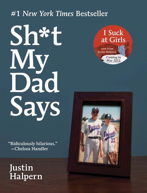 Justin Halpern : $#*! My Dad Says Intl