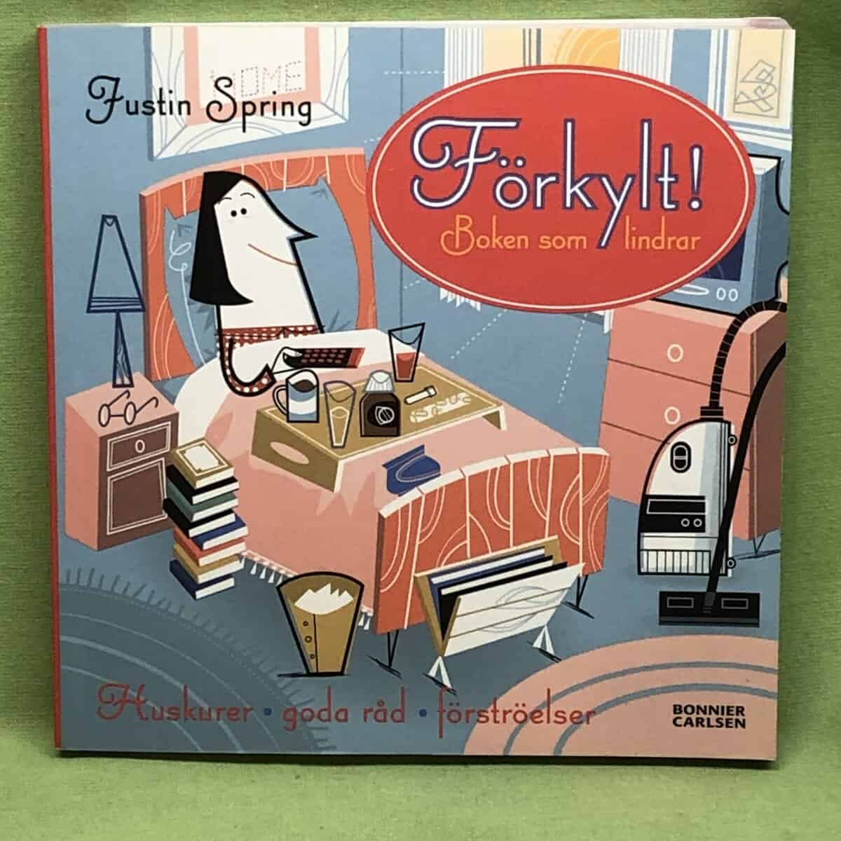 Justin Spring : Förkylt!