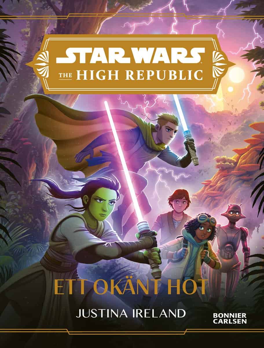 Justina Ireland : The High Republic. 1, Ett okänt hot