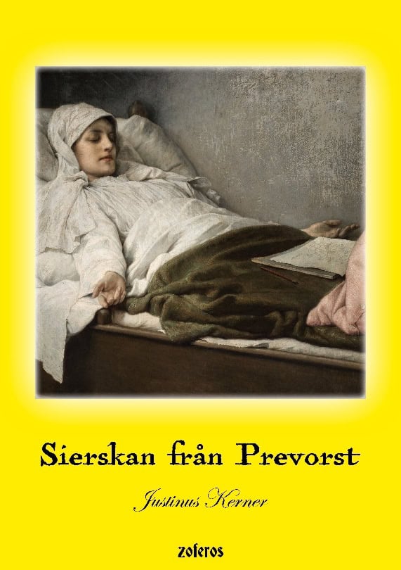 Justinus Kerner : Sierskan från Prevorst