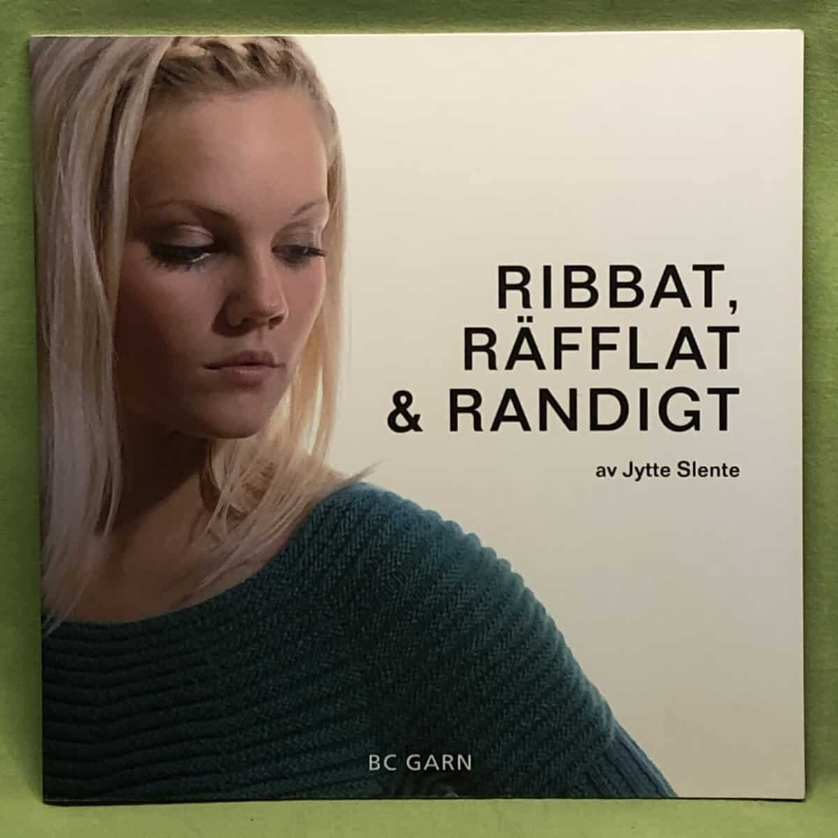 Jytte Slente : Ribbat, räfflat & randigt