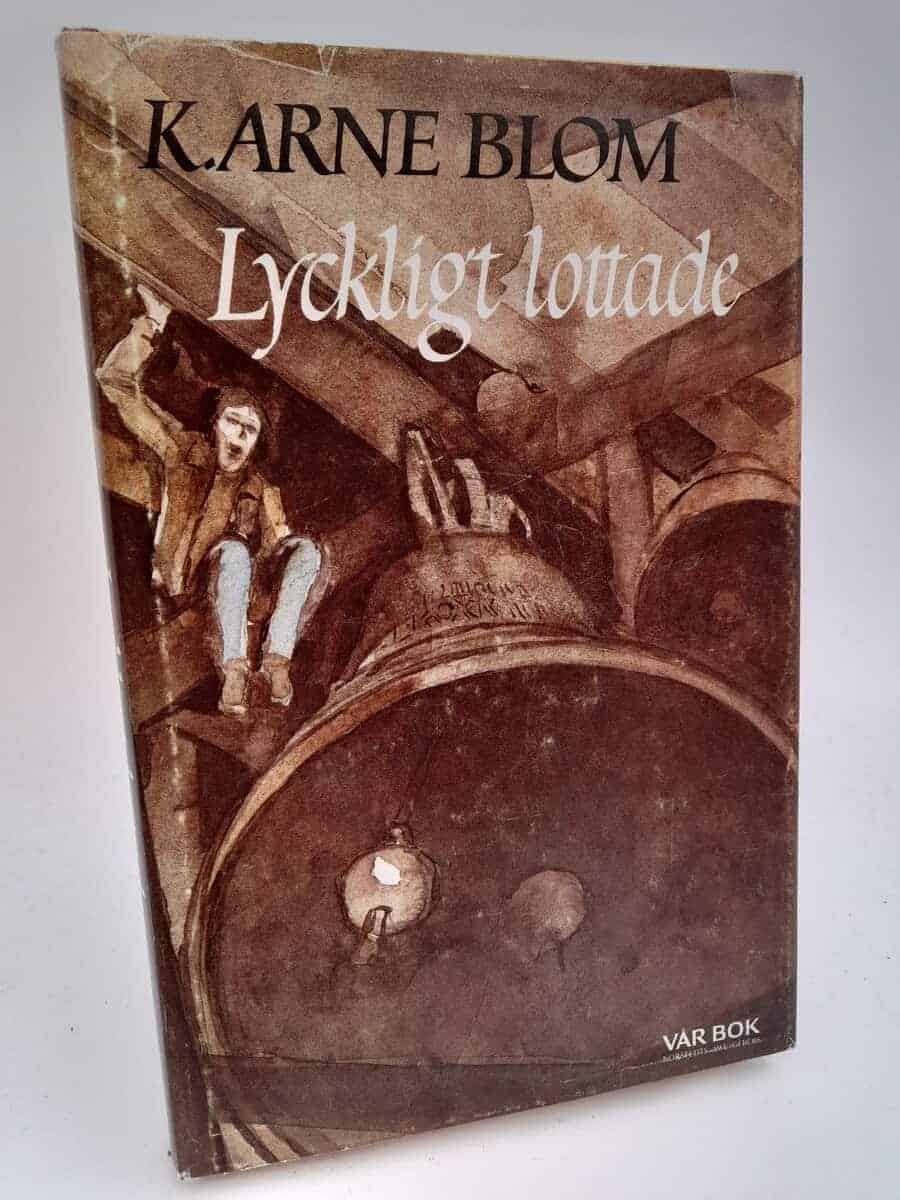 K. Arne Blom : Lyckligt lottade