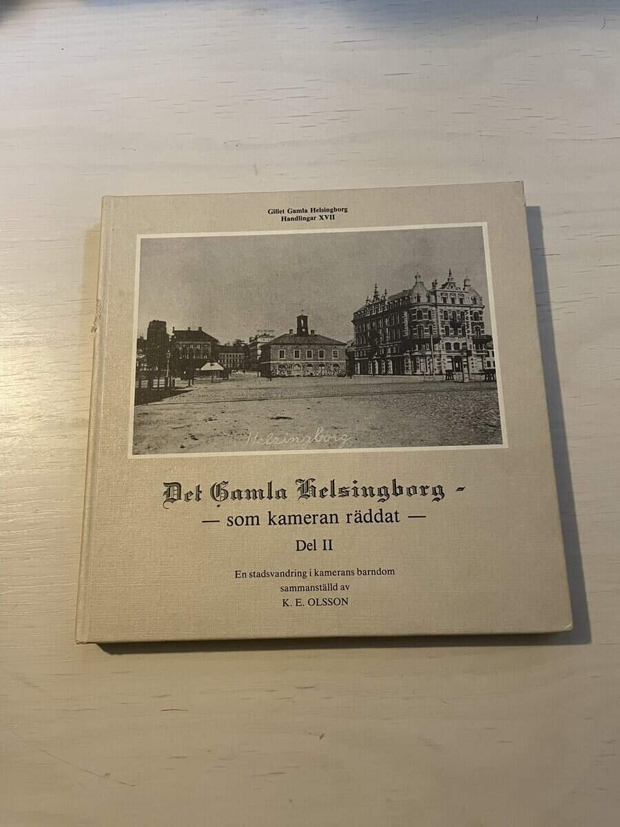 K E O-son Ander : Det gamla Helsingborg - och det nya som kameran räddat Del II (2)