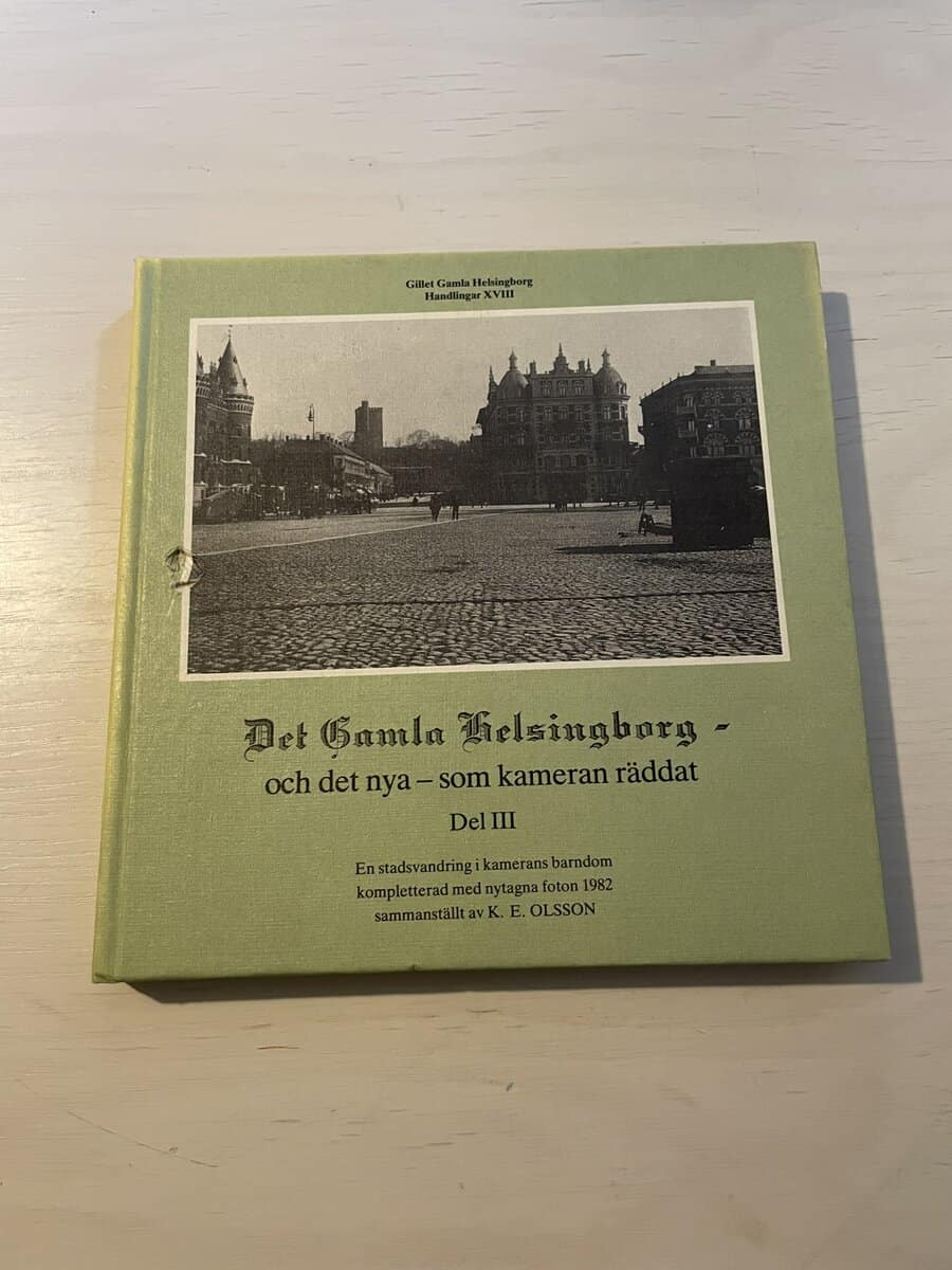 K E O-son Ander : Det gamla Helsingborg - och det nya som kameran räddat Del III (3)
