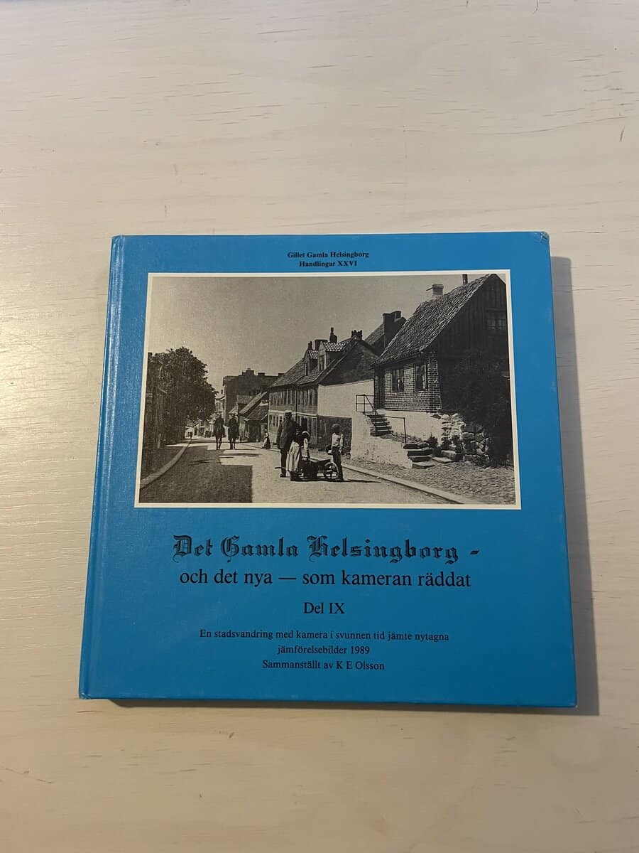 K E O-son Ander : Det gamla Helsingborg - och det nya som kameran räddat Del IX (9)