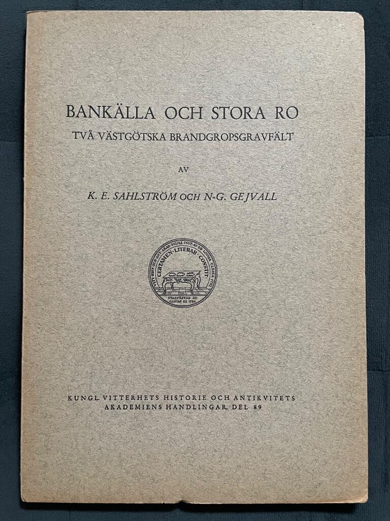 K. E. Sahlström och N-G. Hejvall : Bankälla och Stora Ro