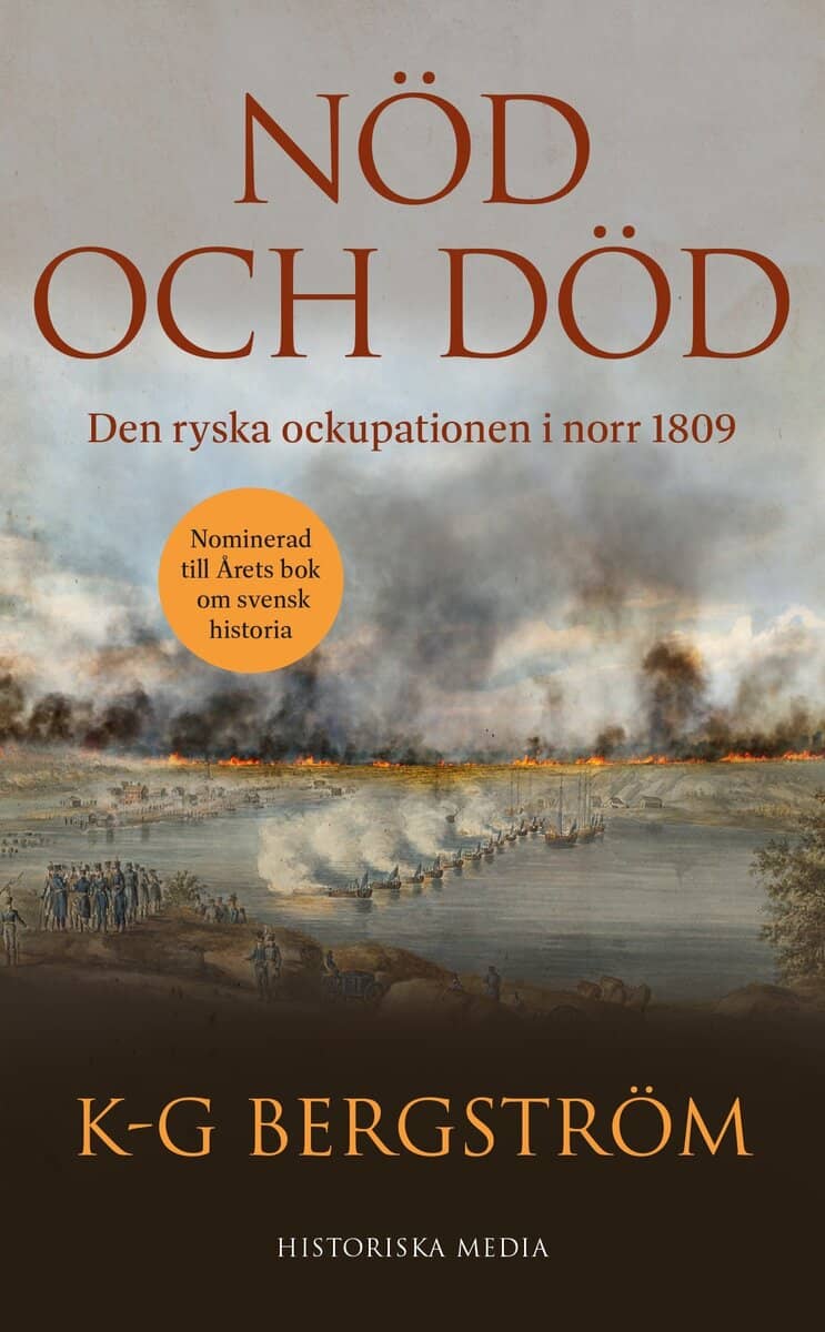 K-G Bergström : Nöd och död : den ryska ockupationen i norr 1809