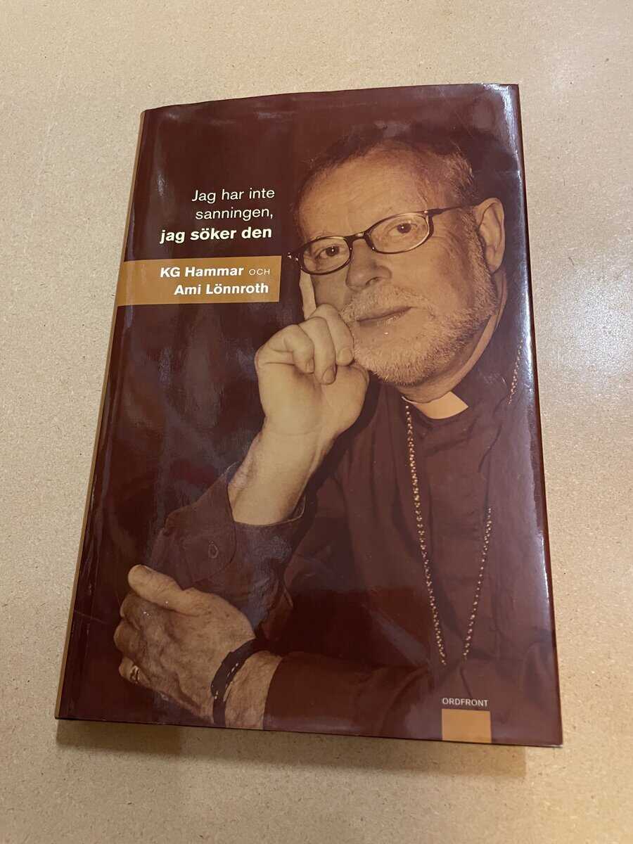 K. G. Hammar : Jag har inte sanningen, jag söker den