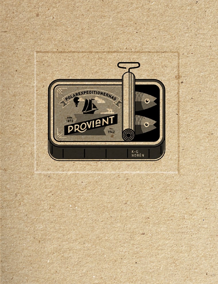 K-G Norén : Polarexpeditionernas proviant 1872-1949