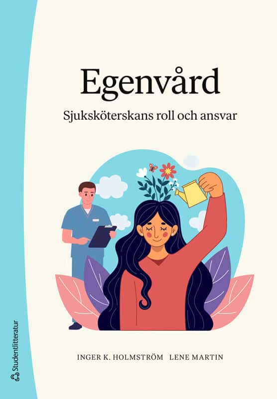 K. Holmström, Inger ; Martin, Lene : Egenvård