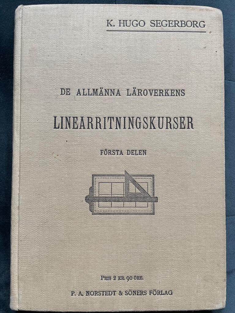 K. Hugo Segerborg : De Allmänna Läroverkens Linearritningskurser