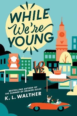 K. L. Walther : While We're Young