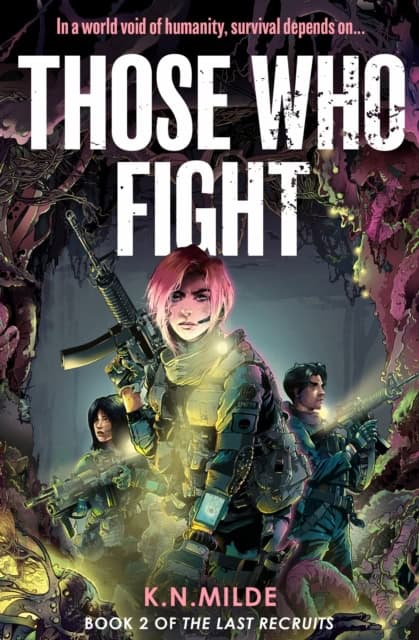 Milde, K. N. | THOSE WHO FIGHT