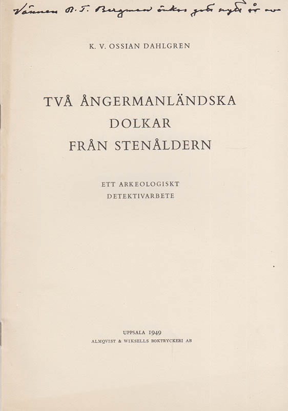 K. V. Ossian Dahlgren : Två ångermanländska dolkar från stenåldern. Ett arkeologiskt detektivarbete