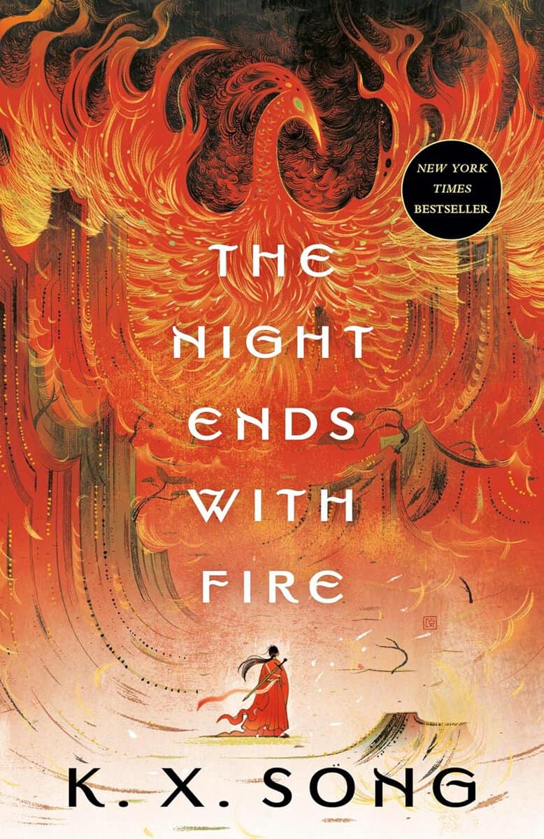 K. X. Song : The Night Ends with Fire