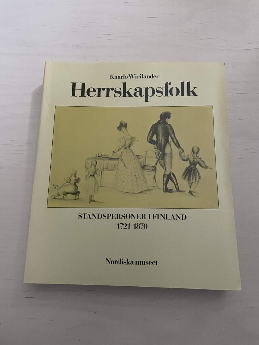 Kaarlo Wirilander : Herrskapsfolk