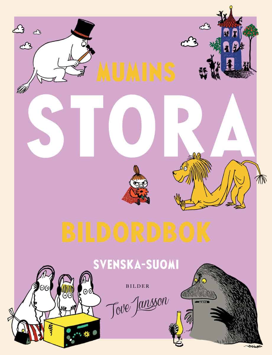Kaataja, Päivi ; Turkulainen, Riikka [red.] : Mumins stora bildordbok