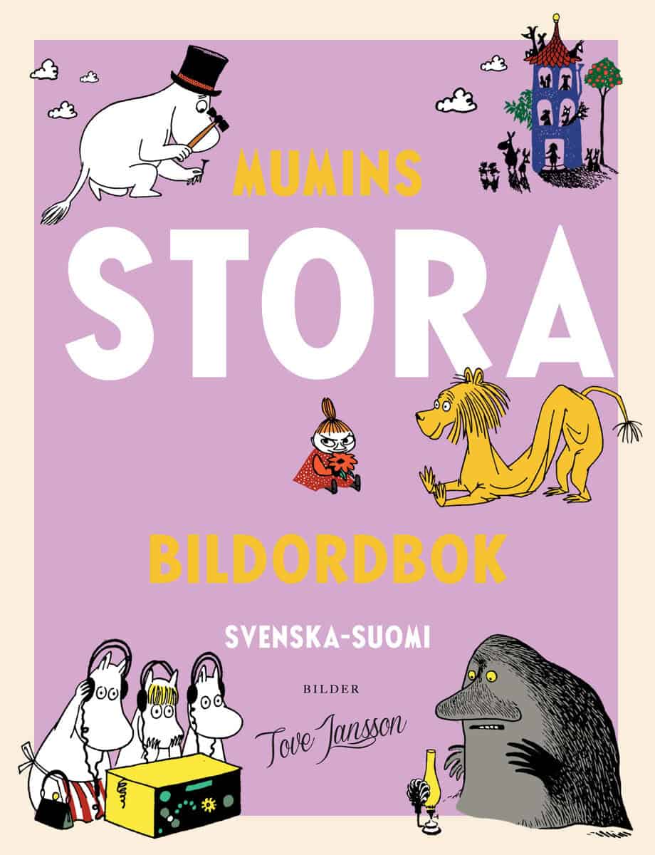 Kaataja, Päivi ; Turkulainen, Riikka [red.] : Mumins stora bildordbok