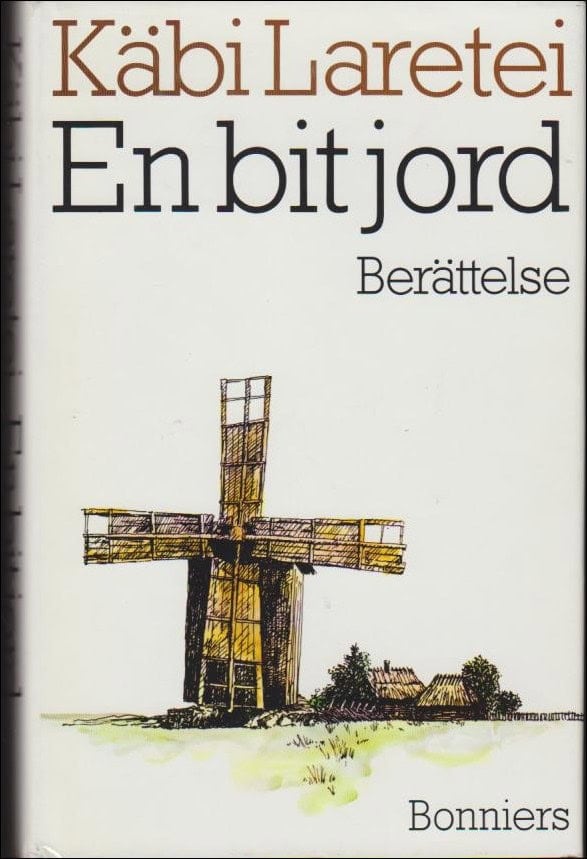 Käbi Laretei : En bit jord