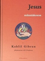 Kahlil Gibran : Jesus Människoson