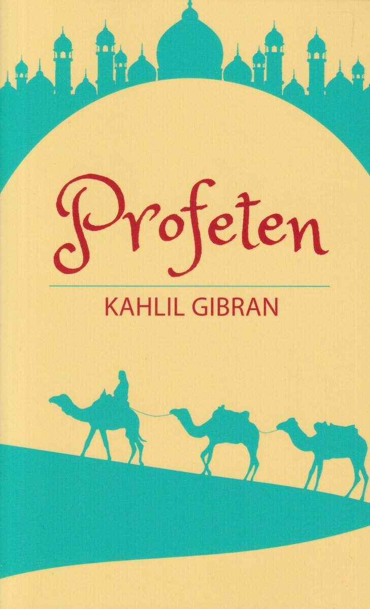 Kahlil Gibran : Profeten