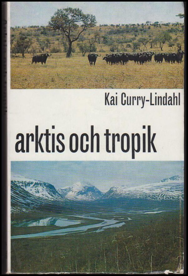 Kai Curry-Lindahl : Arktis och tropik