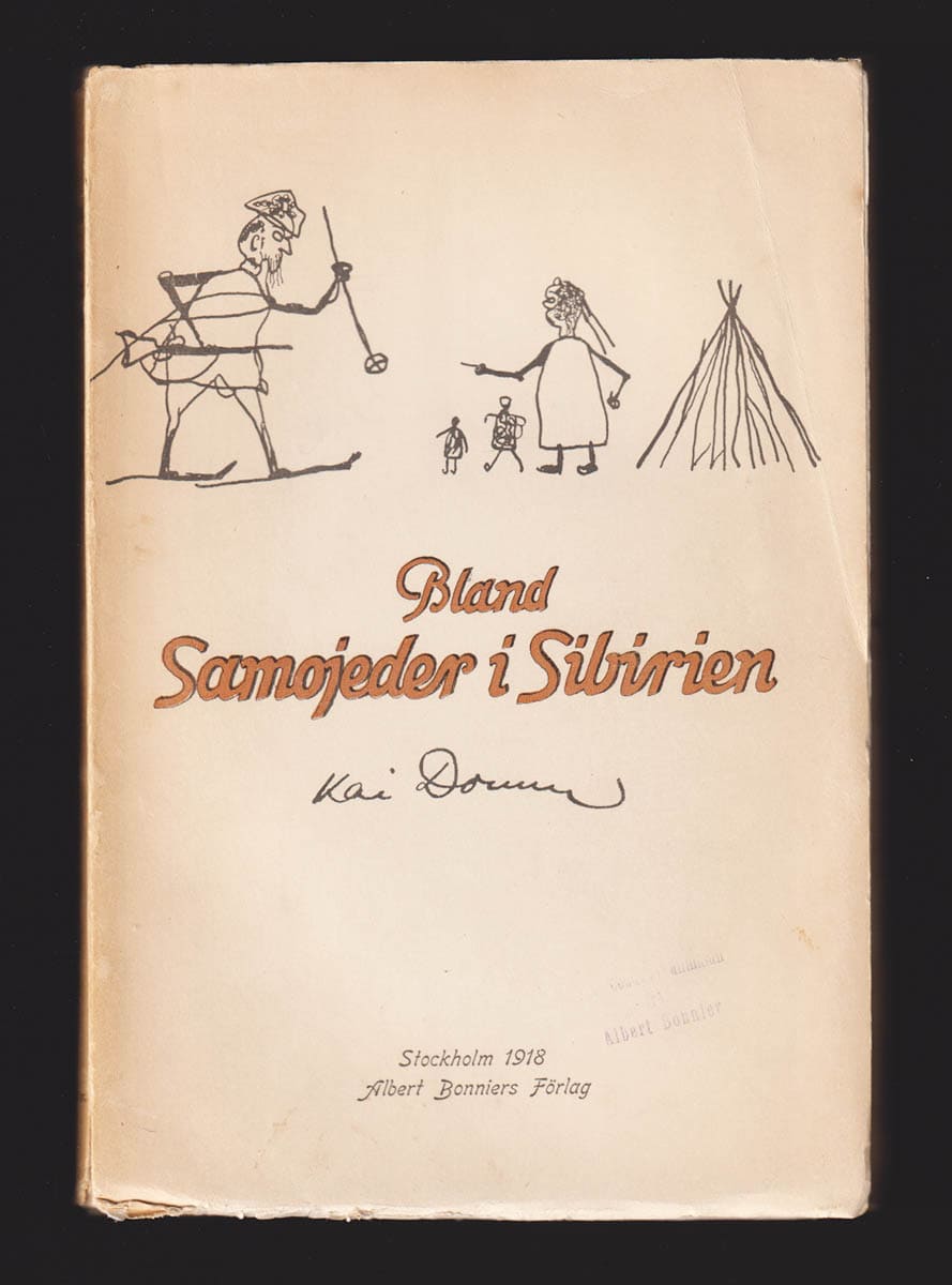 Kai Donner : Bland Samojeder i Sibirien åren 1911-1913, 1914