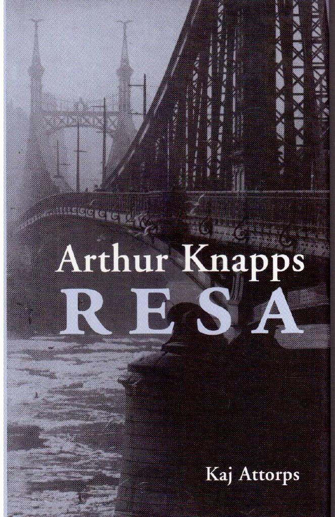 Kaj Attorps : Arthur Knapps resa