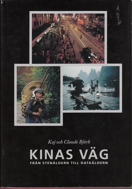 BJÖRK, KAJ      BJÖRK, CLAUDE. : Kinas väg