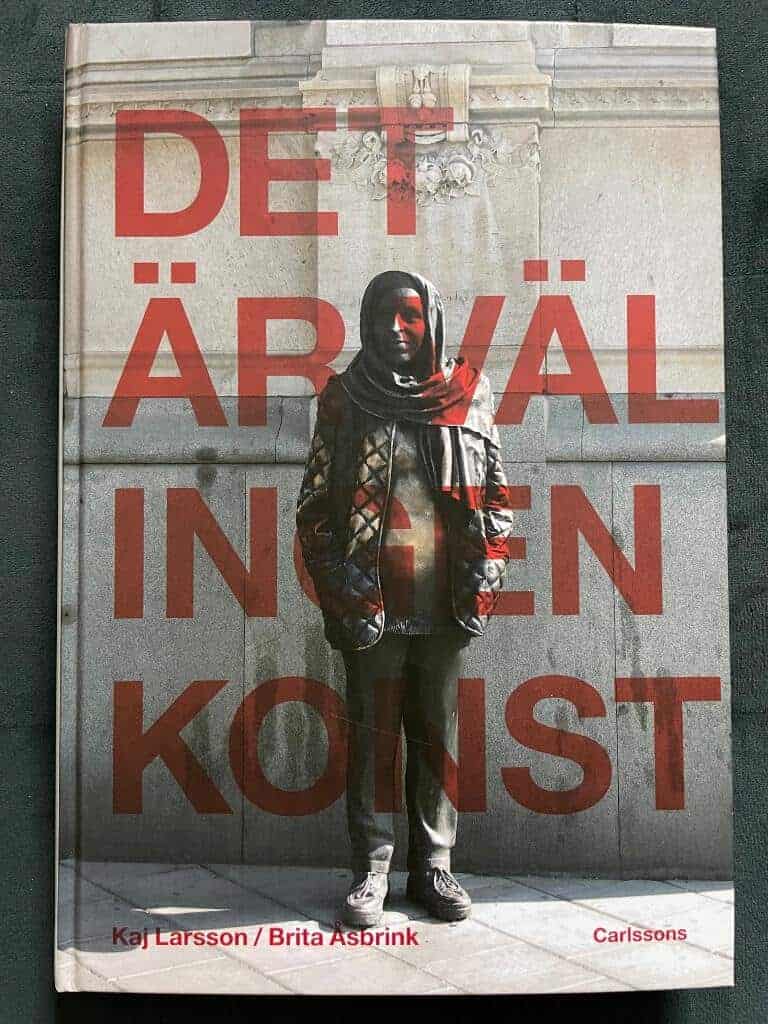Kaj Larsson ; Brita Åsbrink : Det där är väl ingen konst